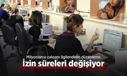 Milyonlarca çalışanı ilgilendiren düzenleme: İzin süreleri değişiyor