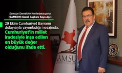 SAMKON Genel Başkanı Kaya Aşçı'dan 29 Ekim Cumhuriyet Bayramı'na özel mesaj.