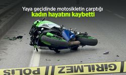 Yaya geçidinde motosikletin çarptığı kadın hayatını kaybetti