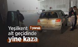 Yeşilkent alt geçidinde yine kaza: 1 yaralı