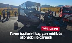 Tarım işçilerini taşıyan midibüs otomobille çarpıştı: 3 ölü, 12 yaralı