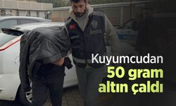 Kuyumcudan 50 gram altın çaldı
