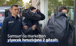 Samsun'da marketten yiyecek hırsızlığına 2 gözaltı