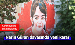Narin Güran davasında yeni karar.