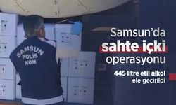 Samsun’da sahte içki operasyonu: 445 litre etil alkol ele geçirildi
