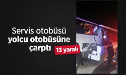Servis otobüsü yolcu otobüsüne çarptı: 13 yaralı