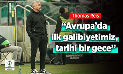 Thomas Reis: “Avrupa’da ilk galibiyetimiz, tarihi bir gece”