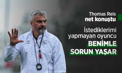 Thomas Reis net konuştu: İstediklerimi yapmayan oyuncu BENİMLE SORUN YAŞAR