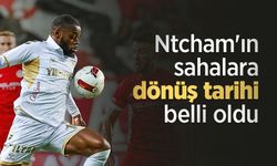 Ntcham'ın sahalara dönüş tarihi belli oldu