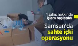 Samsun'da sahte içki operasyonu: 1 şahıs hakkında işlem başlatıldı