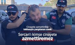 Cinayete azmettirdiği iddiasıyla yargılanan sanık: Sercan’ı kimse cinayete azmettiremez