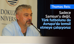 Thomas Reis: Sadece Samsun’u değil, Türk futbolunu da Avrupa’da temsil etmeye çalışıyoruz.