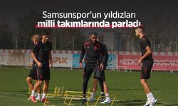 Samsunspor’un yıldızları, milli takımlarında parladı