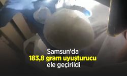 Samsun'da 183,8 gram uyuşturucu ele geçirildi