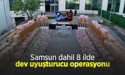 Samsun dahil 8 ilde dev uyuşturucu operasyonu