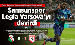 Samsunspor  Legia Varşova'yı  devirdi 0-1