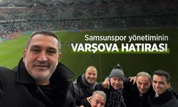 Samsunspor yönetiminin VARŞOVA HATIRASI