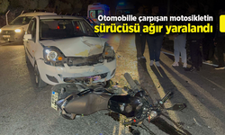 Otomobille çarpışan motosikletin sürücüsü ağır yaralandı
