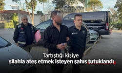 Tartıştığı kişiye silahla ateş etmek isteyen şahıs tutuklandı