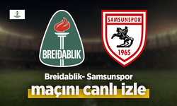 Breidablik Samsunspor maçı canlı izle