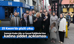 25 Kasım’da güçlü çıkış: Samsun Kadın Aile ve Sosyal Politikalar’dan kadına şiddet açıklaması