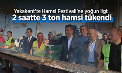 Yakakent’te Hamsi Festivali'ne yoğun ilgi: 2 saatte 3 ton hamsi tükendi