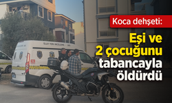 Koca dehşeti: Eşi ve 2 çocuğunu tabancayla öldürdü