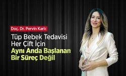 Doç. Dr. Pervin Karlı: “Tüp Bebek Tedavisi Her Çift İçin Aynı Anda Başlanan Bir Süreç Değil”