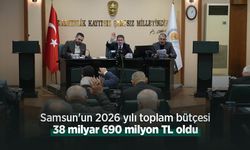 Samsun'un 2026 yılı toplam bütçesi 38 milyar 690 milyon TL oldu