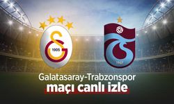 Galatasaray - Trabzonspor maçı canlı izle