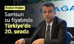 Başkan Doğan: "Samsun su fiyatında Türkiye'de 20. sırada"