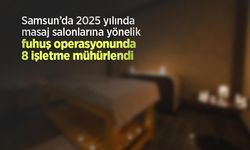 Samsun’da 2025 yılında masaj salonlarına yönelik fuhuş operasyonunda 8 işletme mühürlendi