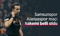 Samsunspor - Alanyaspor maçı hakemi belli oldu
