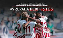 Legia Varşova ve Dinamo Kiev'i deviren Samsunspor'da gözler Hamrun maçına çevrildi, AVRUPA DA HEDEF 3'TE 3