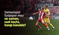 Samsunspor – Eyüpspor maçı ne zaman, saat kaçta, hangi kanalda?