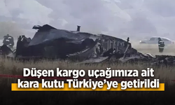 Düşen kargo uçağımıza ait kara kutu Türkiye'ye getirildi.