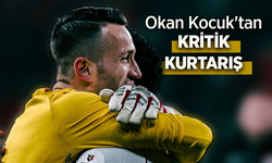 Okan Kocuk'tan KRİTİK KURTARIŞ