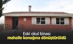 Eski okul binası mahalle konağına dönüştürüldü
