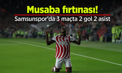 Musaba fırtınası! Samsunspor’da 3 maçta 2 gol 2 asist