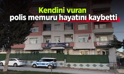 Kendini vuran polis memuru hayatını kaybetti