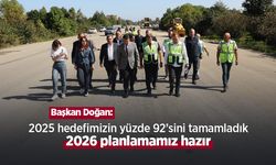 Başkan Doğan: "2025 hedefimizin yüzde 92’sini tamamladık, 2026 planlamamız hazır"