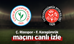 Ç. Rizespor - F. Karagümrük canlı izle