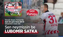 Sen neymişsin be LUBOMİR SATKA