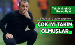 Teknik direktör Recep Uçar: Samsunspor'u tebrik ediyorum ÇOK İYİ TAKIM OLMUŞLAR.