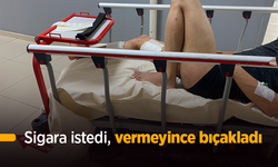 Sigara istedi, vermeyince bıçakladı