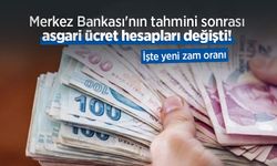 Merkez Bankası'nın tahmini sonrası asgari ücret hesapları değişti! İşte yeni zam oranı