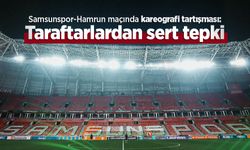 Samsunspor-Hamrun maçında kareografi tartışması: Taraftarlardan sert tepki