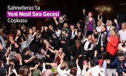 Sahneteras’ta Yeni Nesil Sıra Gecesi Coşkusu