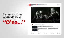 Samsunspor’dan Atatürklü Yanıt: “O’na…”