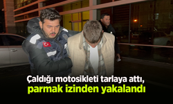 Çaldığı motosikleti tarlaya attı, parmak izinden yakalandı